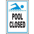 National Stock Sign Pool Closed Sign 9" x 12" | SW-45