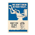 Poolmaster Inc. Don't Pee In Our Pool Sign | 41327