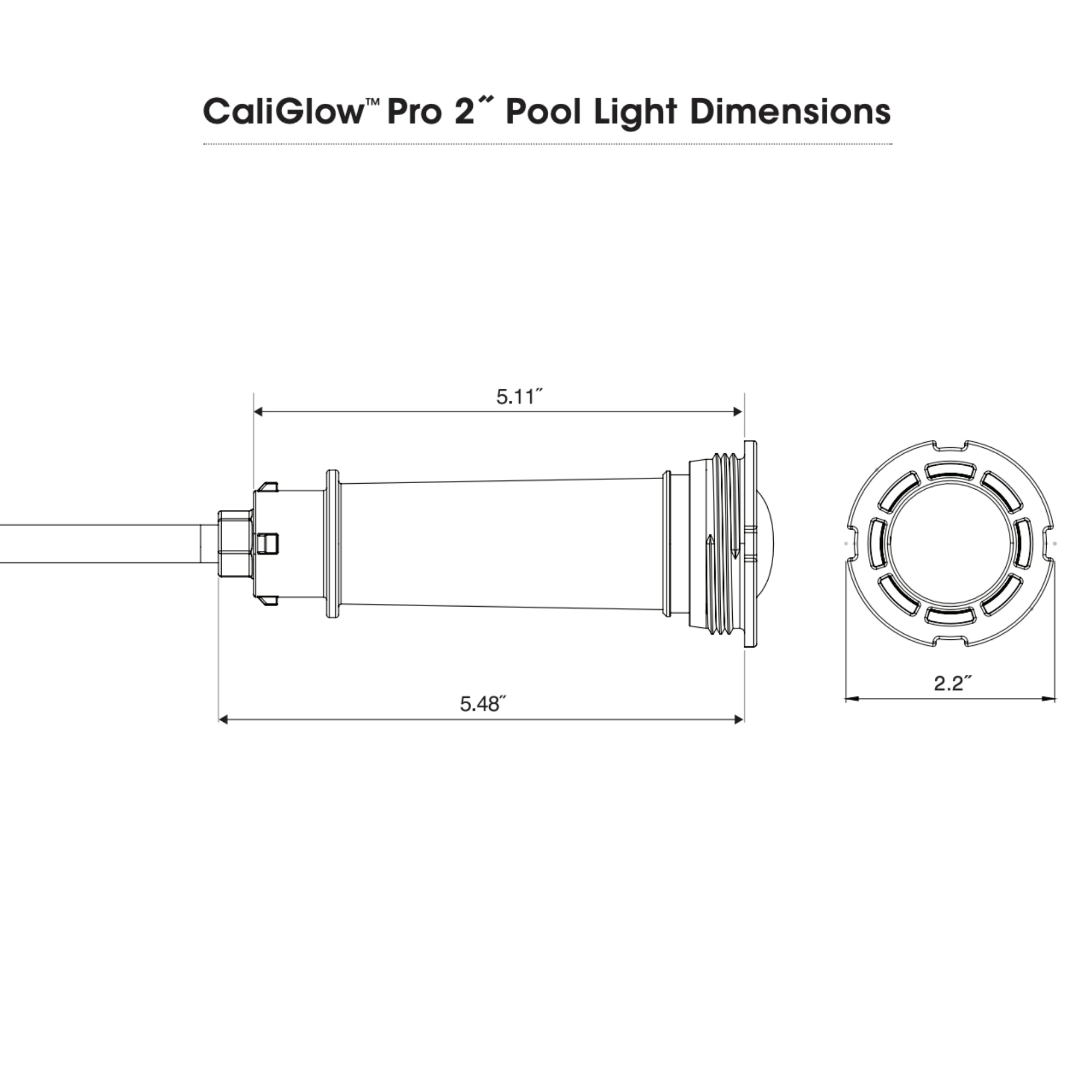 Dimension drawing of the CaliGlow Pro 2 inch pool light, 5.48 inches long with a 2.2 inch face