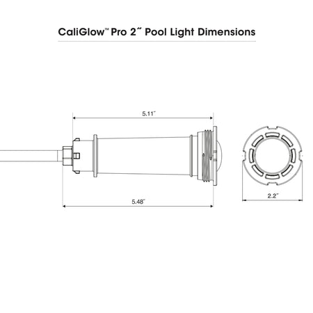 Dimension drawing of the CaliGlow Pro 2 inch pool light, 5.48 inches long with a 2.2 inch face