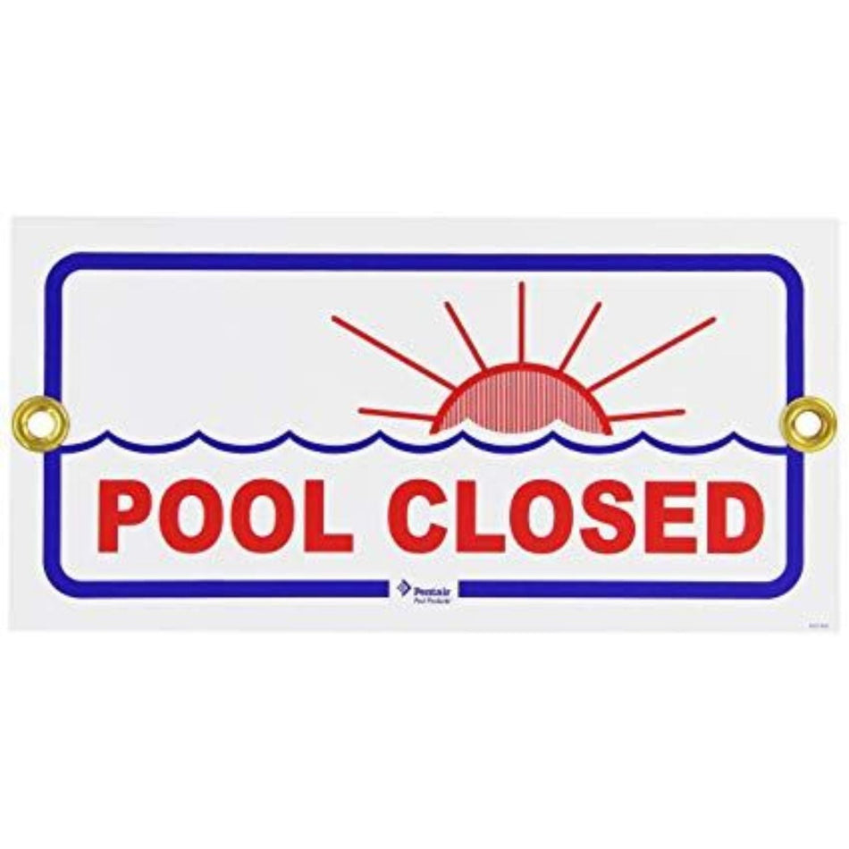 Pentair sign pool close 6 x 12 - r231400