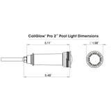 Dimension drawing of the CaliGlow Pro J-Series and H-Series 2 inch pool light
