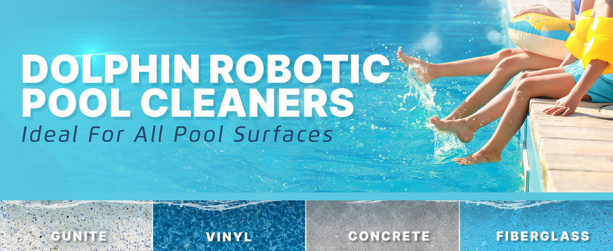 Dolphin robotic pool cleaners are ideal for all pool surfaces: gunite, vinyl, concrete and fiberglass.