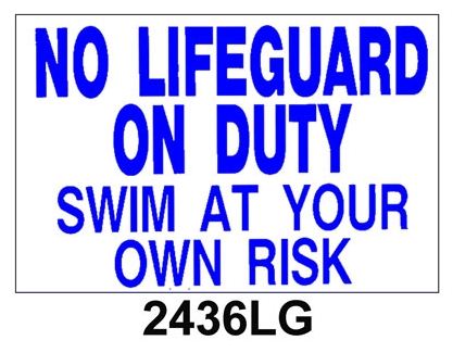 PoolStyle 2436LG 36 by 24 inch horizontal NO LIFEGUARD ON DUTY sign, white with blue letters