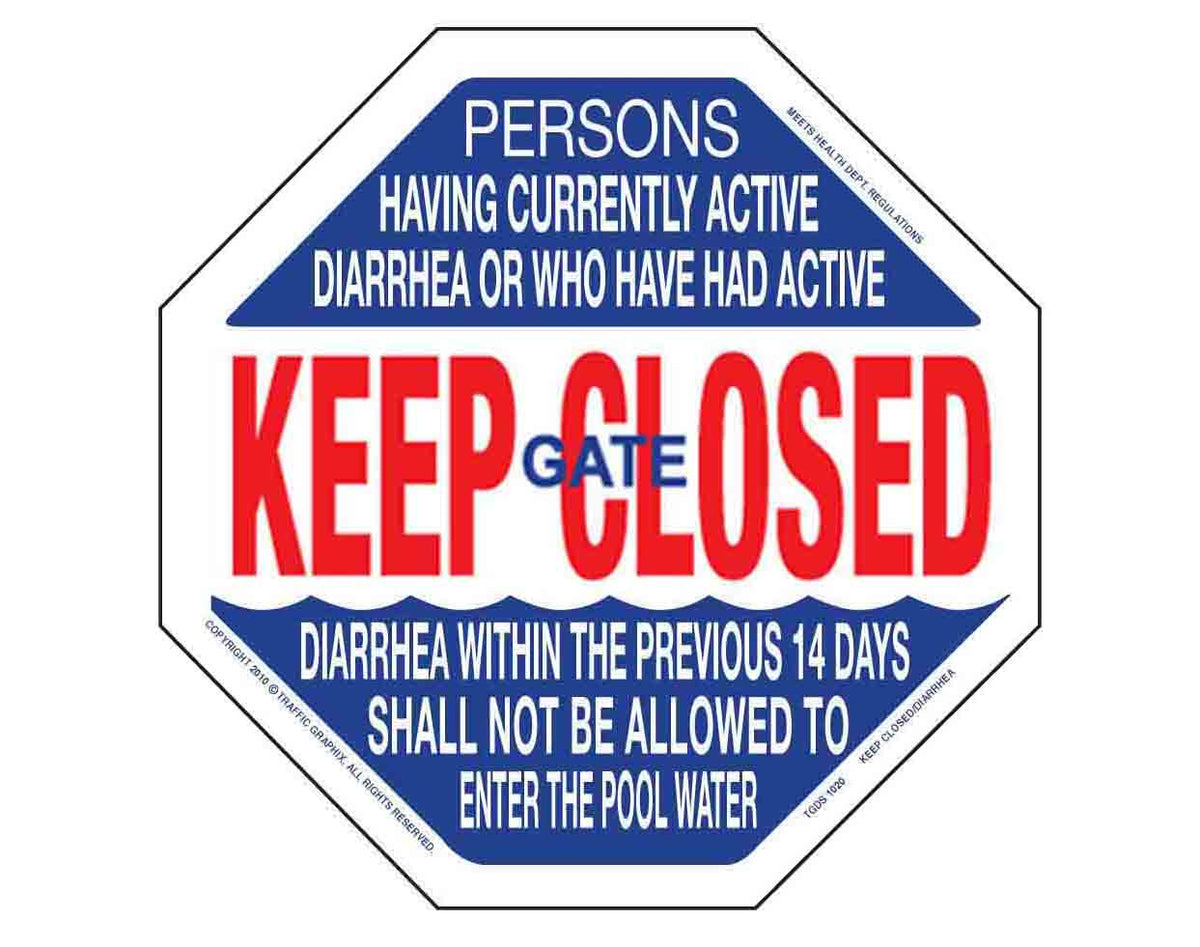 Traffic Graphix TGDS1020 16 x 16 in. diarrhea and pool gate closed safety sign