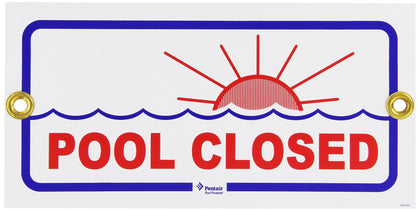 Pentair Pool Closed Sign, R231400